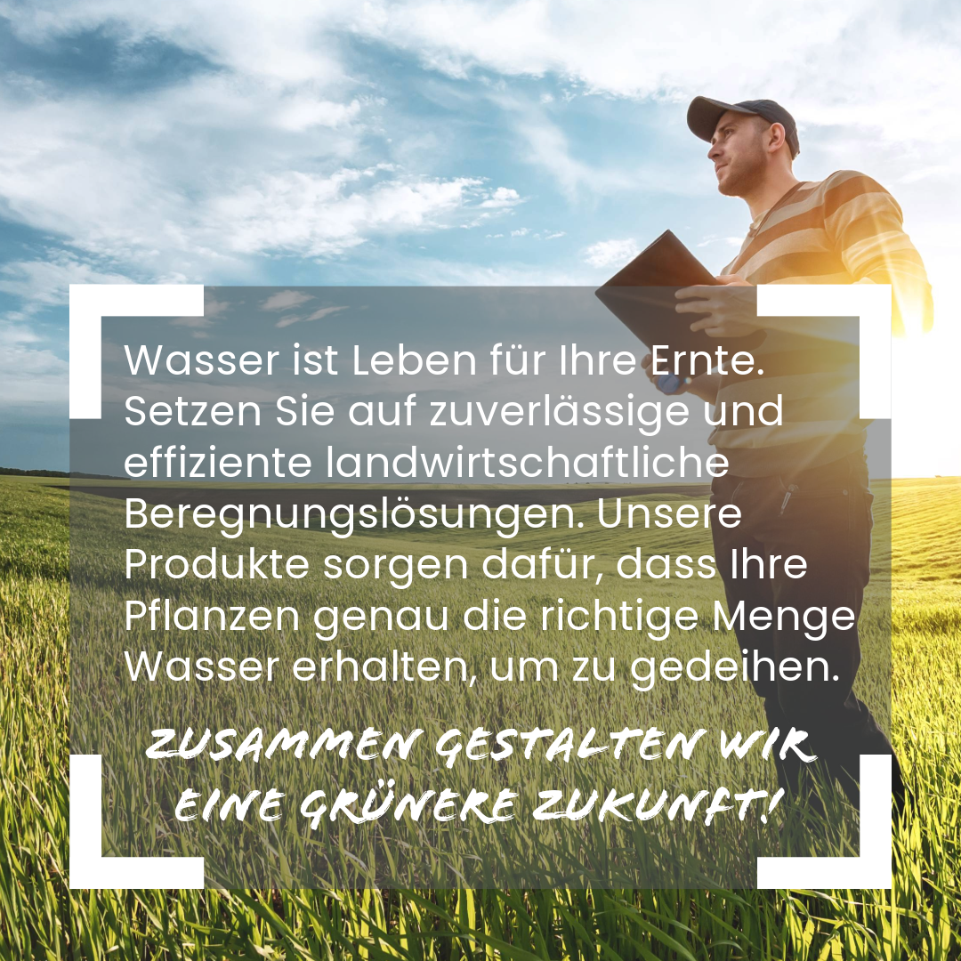 Unsere Mission: Wir helfen Landwirten mit zuverlässigen Beregnungslösungen. Unsere Produkte geben Ihren Pflanzen genau die richtige Menge Wasser. Gemeinsam machen wir Landwirtschaft effizienter und nachhaltiger! Auf dem Bild Landwirt mit Tablet auf Feld.